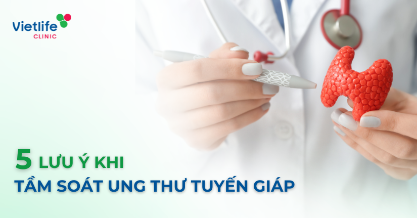 5 lưu ý khi tầm soát ung thư tuyến giáp